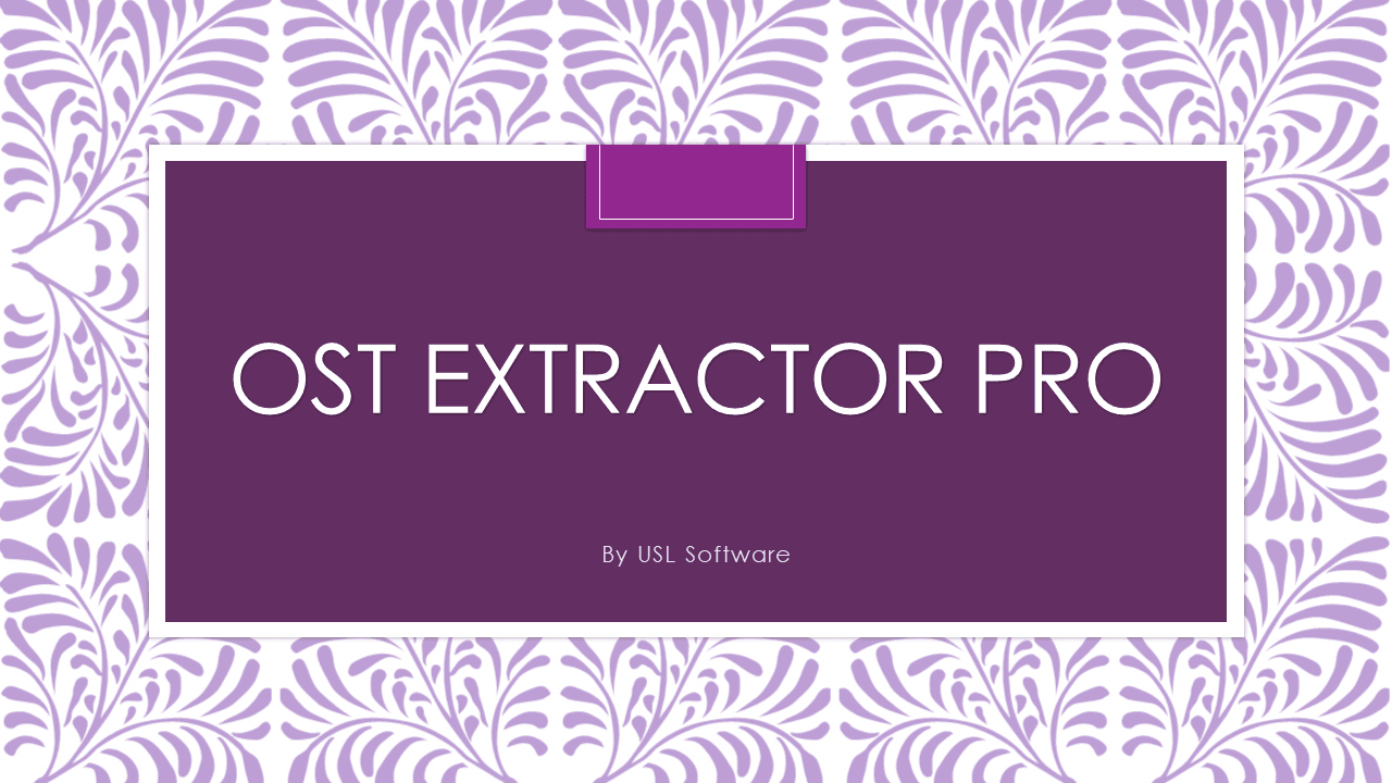 OST to PST Conversion for Outlook 2019 or Office 365