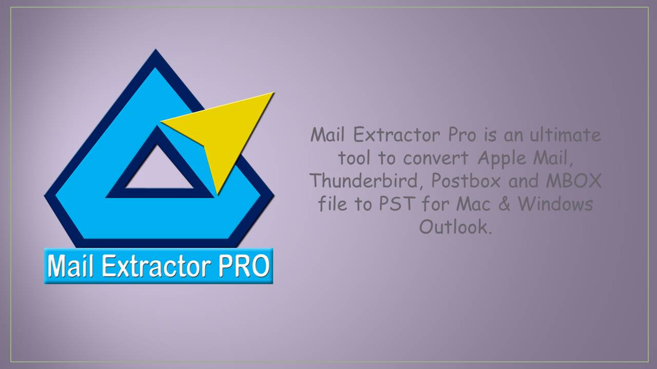 Convert Thunderbird email to PST file for Mac / Win Outlook